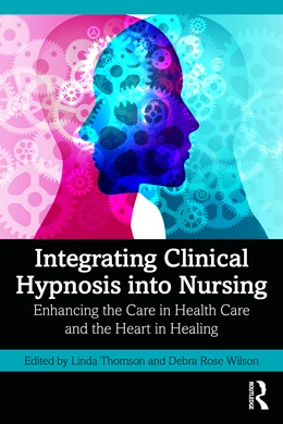 Abbildung von Wilson / Thomson | Integrating Clinical Hypnosis into Nursing | 1. Auflage | 2026 | beck-shop.de