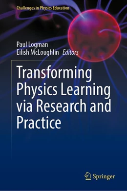 Abbildung von Logman / McLoughlin | Transforming Physics Learning via Research and Practice | 1. Auflage | 2027 | beck-shop.de