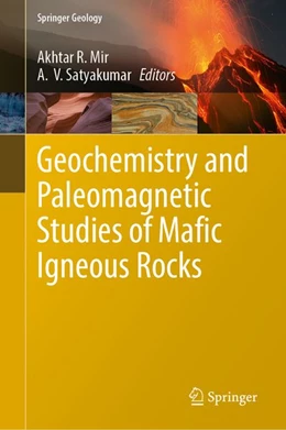 Abbildung von Mir / Satyakumar | Geochemistry and Paleomagnetic Studies of Mafic Igneous Rocks | 1. Auflage | 2027 | beck-shop.de