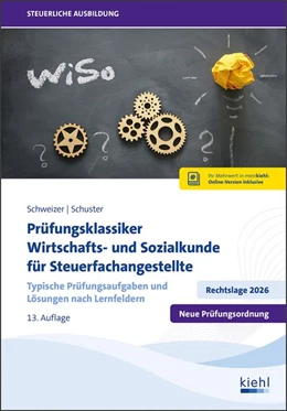 Abbildung von Schweizer / Schuster | Prüfungsklassiker Wirtschafts- und Sozialkunde für Steuerfachangestellte | 13. Auflage | 2026 | beck-shop.de