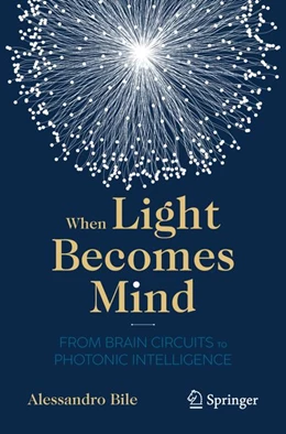 Abbildung von Bile | When Light Becomes Mind | 1. Auflage | 2027 | beck-shop.de