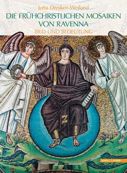 Abbildung von Die frühchristlichen Mosaiken von Ravenna | 2. Auflage | 2026 | beck-shop.de