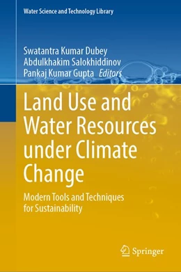 Abbildung von Kumar Dubey / Salokhiddinov | Land Use and Water Resources under Climate Change | 1. Auflage | 2027 | beck-shop.de