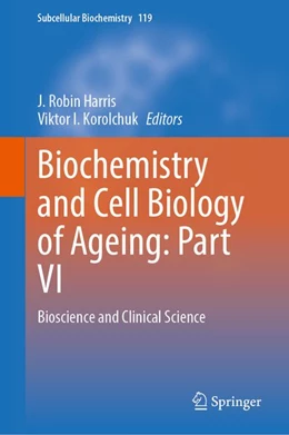 Abbildung von Harris / Korolchuk | Biochemistry and Cell Biology of Ageing: Part VI | 1. Auflage | 2027 | beck-shop.de