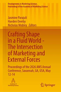 Abbildung von Parajuli / Overby | Crafting Shape in a Fluid World - The Intersection of Marketing and External Forces | 1. Auflage | 2026 | beck-shop.de