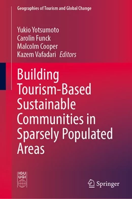 Abbildung von Yotsumoto / Funck | Building Tourism-Based Sustainable Communities in Sparsely Populated Areas | 1. Auflage | 2026 | beck-shop.de