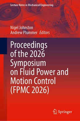 Abbildung von Johnston / Plummer | Proceedings of the 2026 Symposium on Fluid Power and Motion Control (FPMC 2026) | 1. Auflage | 2026 | beck-shop.de