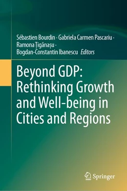 Abbildung von Bourdin / Pascariu | Beyond GDP: Rethinking Growth and Well-being in Cities and Regions | 1. Auflage | 2027 | beck-shop.de