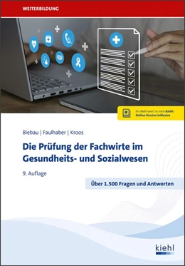 Abbildung von Biebau / Faulhaber | Die Prüfung der Fachwirte im Gesundheits- und Sozialwesen | 9. Auflage | 2026 | beck-shop.de