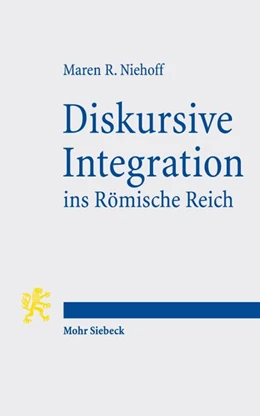 Abbildung von Niehoff | Diskursive Integration ins Römische Reich | 1. Auflage | 2026 | beck-shop.de