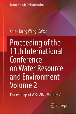 Abbildung von Weng | Proceeding of the 11th International Conference on Water Resource and Environment Volume 2 | 1. Auflage | 2027 | beck-shop.de