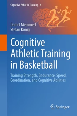 Abbildung von Memmert / König | Cognitive Athletic Training in Basketball | 1. Auflage | | beck-shop.de