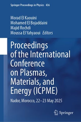 Abbildung von El Kaouini / El Bojaddaini | Proceedings of the International Conference on Plasmas, Materials, and Energy (ICPME) | 1. Auflage | | beck-shop.de