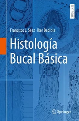 Abbildung von Sáez / Badiola | Histología Bucal Básica | 1. Auflage | 2026 | beck-shop.de