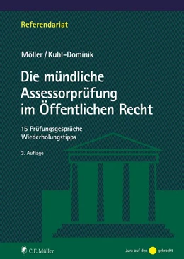 Abbildung von Möller / Kuhl-Dominik | Die mündliche Assessorprüfung im Öffentlichen Recht | 3. Auflage | 2026 | beck-shop.de