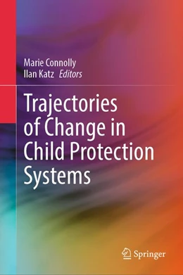 Abbildung von Connolly / Katz | Trajectories of Change in Child Protection Systems | 1. Auflage | 2026 | beck-shop.de