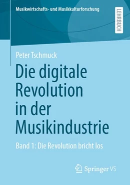 Abbildung von Tschmuck | Die digitale Revolution in der Musikindustrie | 1. Auflage | 2026 | beck-shop.de