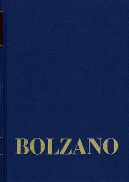 Abbildung von Bolzano / Tapp | Bernard Bolzano Gesamtausgabe / Reihe II: Nachlaß. A. Nachgelassene Schriften. Band 11,2: Paradoxien des Unendlichen sowie weitere mathematische Schriften 1832-1848 II | 1. Auflage | 2026 | beck-shop.de