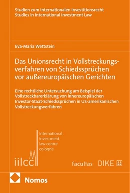 Abbildung von Wettstein | Das Unionsrecht in Vollstreckungsverfahren von Schiedssprüchen vor außereuropäischen Gerichten | 1. Auflage | 2026 | 54 | beck-shop.de