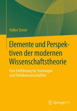 Abbildung von Dreier | Elemente und Perspektiven der modernen Wissenschaftstheorie | 1. Auflage | 2027 | beck-shop.de