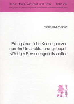 Abbildung von Kricheldorf | Ertragsteuerliche Konsequenzen aus der Umstrukturierung doppelstöckiger Personengesellschaften | 1. Auflage | 2008 | 287 | beck-shop.de