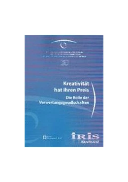Abbildung von Europäische Audiovisuelle Informationsgesellschaft | IRIS Spezial - Kreativität hat ihren Preis | 1. Auflage | 2011 | beck-shop.de