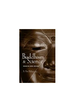 Abbildung von Wallace | Buddhism and Science | 1. Auflage | | beck-shop.de