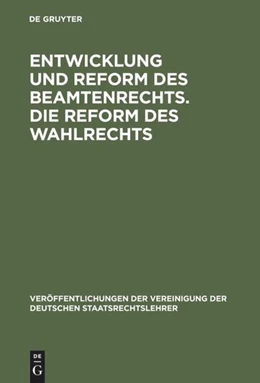 Abbildung von Entwicklung und Reform des Beamtenrechts. Die Reform des Wahlrechts | 1. Auflage | 1975 | 7 | beck-shop.de