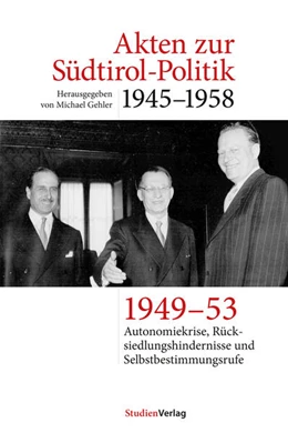 Abbildung von Gehler | Akten zur Südtirol-Politik 1945–1958 | 1. Auflage | 2025 | 4 | beck-shop.de