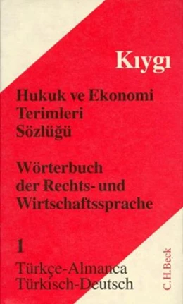Abbildung von Kiygi | Wörterbuch der Rechts- und Wirtschaftssprache Teil I: Türkisch-Deutsch | 1. Auflage | 1997 | beck-shop.de