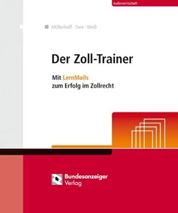 Abbildung von Möllenhoff / Weiß | Der Zoll-Trainer | 1. Auflage | 2015 | beck-shop.de