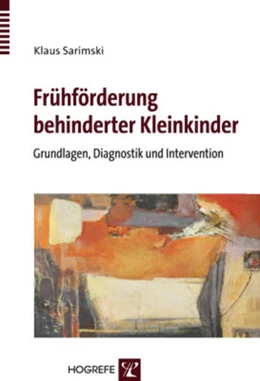 Abbildung von Sarimski | Frühförderung behinderter Kleinkinder | 1. Auflage | 2009 | beck-shop.de