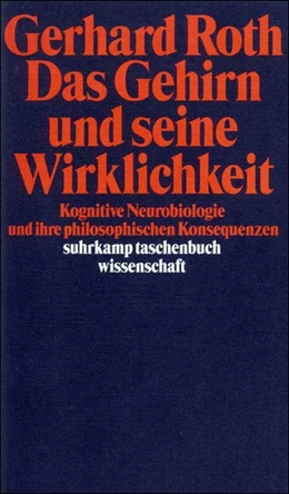Abbildung von Roth | Das Gehirn und seine Wirklichkeit | 12. Auflage | 1996 | beck-shop.de