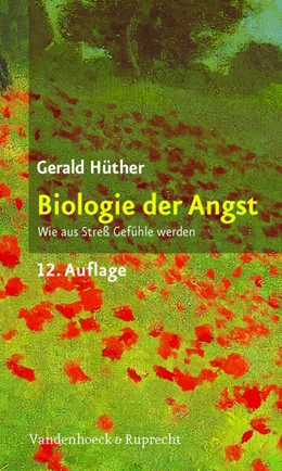 Abbildung von Hüther | Biologie der Angst | 13. Auflage | 2016 | beck-shop.de