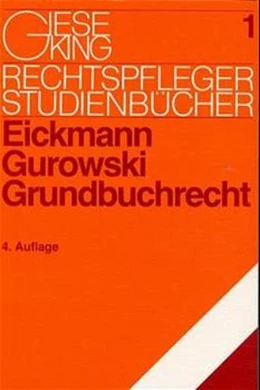 Abbildung von Eickmann / Gurowski | Grundbuchrecht | 4. Auflage | 1992 | 1 | beck-shop.de