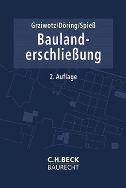 Abbildung von Grziwotz / Döring | Baulanderschließung | 2. Auflage | 2023 | beck-shop.de