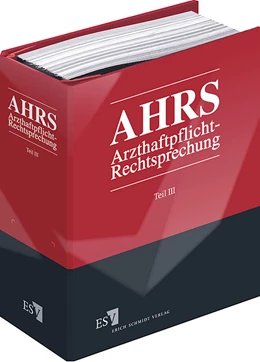 Abbildung von Ankermann / Kullmann | Arzthaftpflicht-Rechtsprechung III (AHRS III) | 1. Auflage | 2018 | Teil III: Entscheidungen ab 1.1.2000 3 | beck-shop.de