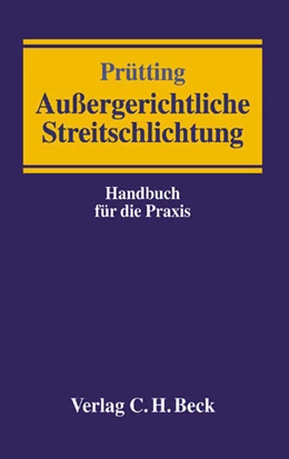 Abbildung von Prütting | Außergerichtliche Streitschlichtung | 1. Auflage | 2002 | beck-shop.de