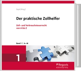 Abbildung von Soyk (Hrsg.) | Der praktische Zollhelfer | 1. Auflage | 2018 | beck-shop.de