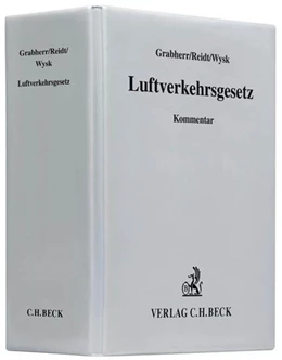 Abbildung von Grabherr / Reidt | Luftverkehrsgesetz | 20. Auflage | 2018 | beck-shop.de