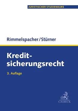 Abbildung von Rimmelspacher / Stürner | Kreditsicherungsrecht | 3. Auflage | 2017 | beck-shop.de