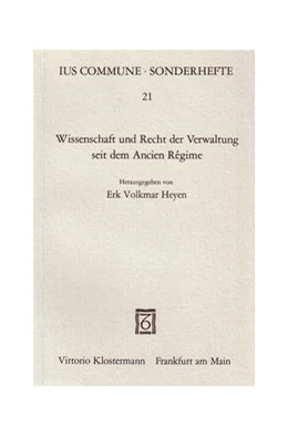 Abbildung von Heyen | Wissenschaft und Recht der Verwaltung seit dem Ancien Régime | 1. Auflage | 1984 | 21 | beck-shop.de