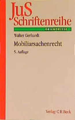 Abbildung von Gerhardt | Mobiliarsachenrecht | 5. Auflage | 2000 | Band 40 | beck-shop.de