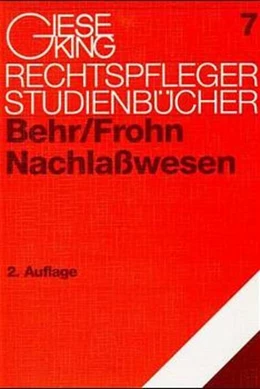 Abbildung von Behr / Eickmann | Nachlasswesen | 2. Auflage | 1999 | 7 | beck-shop.de