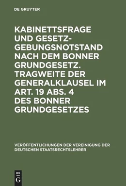 Abbildung von Kabinettsfrage und Gesetzgebungsnotstand nach dem Bonner Grundgesetz. Tragweite der Generalklausel im Art. 19 Abs. 4 des Bonner Grundgesetzes | 1. Auflage | 1995 | 8 | beck-shop.de