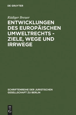 Abbildung von Breuer | Entwicklungen des europäischen Umweltrechts - Ziele, Wege und Irrwege | 1. Auflage | 1993 | 134 | beck-shop.de