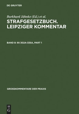 Abbildung von Strafgesetzbuch. Leipziger Kommentar, Band 8: §§ 302a - 335a | 11. Auflage | 2005 | beck-shop.de