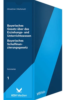 Abbildung von Dirnaichner / Wachsmuth | Bayerisches Gesetz über das Erziehungs- und Unterrichtswesen / Bayerisches Schulfinanzierungsgesetz | 1. Auflage | 2017 | beck-shop.de