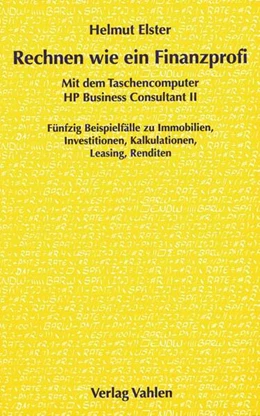 Abbildung von Elster | Rechnen wie ein Finanzprofi mit dem Taschencomputer HP Business Consultant II | 1. Auflage | 1999 | beck-shop.de