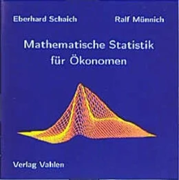 Abbildung von Schaich / Münnich | Mathematische Statistik für Ökonomen: Lernprogramm | 1. Auflage | 2001 | beck-shop.de